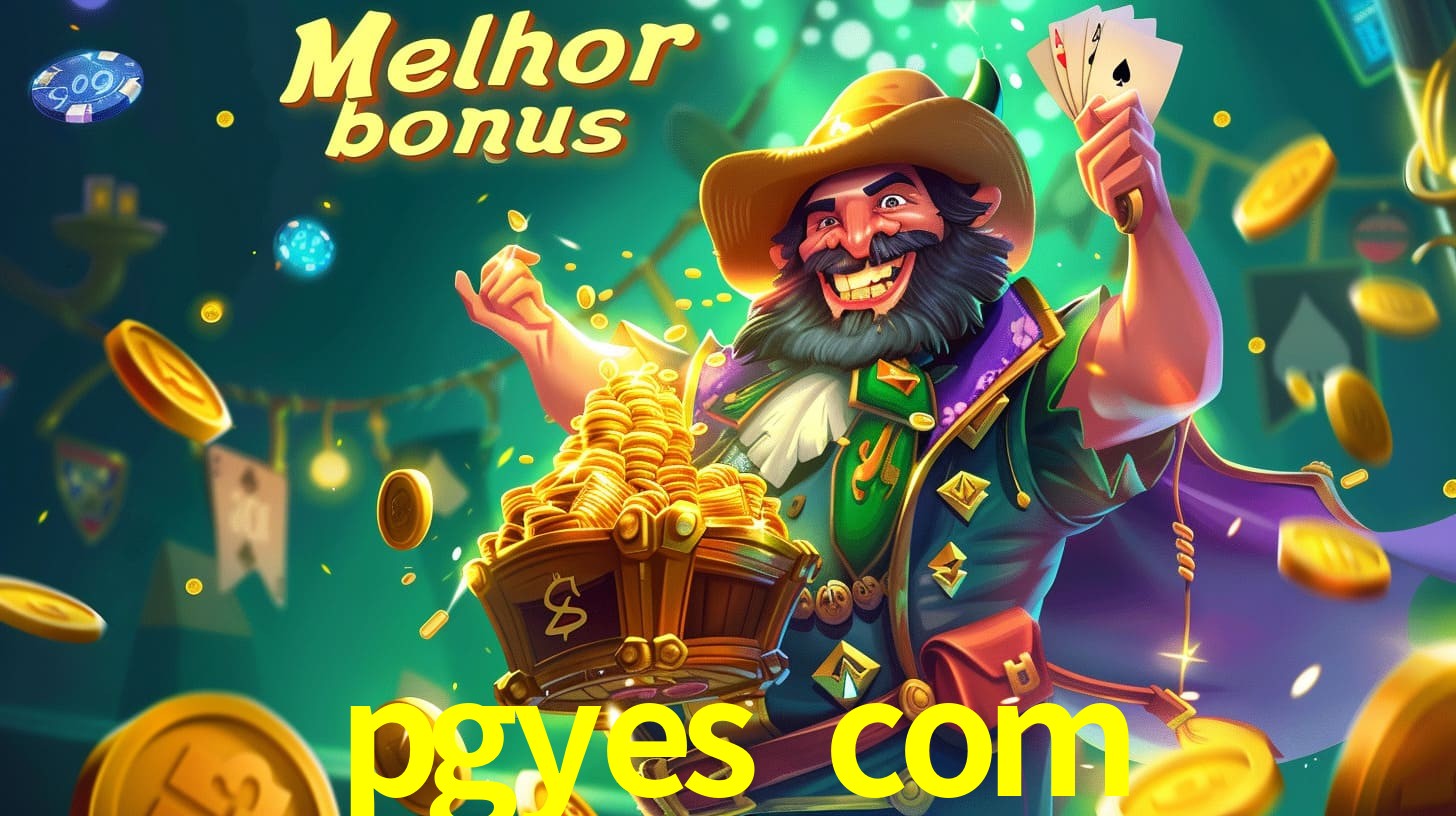 pgyes com Aproveite o bônus